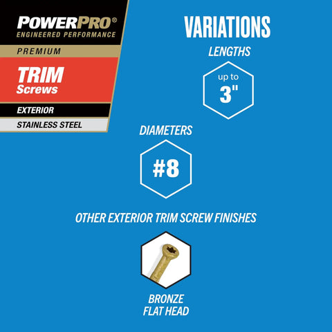 Diagram showing variations of PowerPro premium trim screws, including lengths up to 3 inches and #8 diameters, with bronze flat head option.