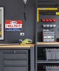 Funny Metal Garage Sign For Men Tin Sign Man Cave Decor Reads If I Say I Will Fix It There's No Need To Remind Me Every Six Months 8 By 12 Inch Wall Art For Shop Garage And Workshop displayed in garage.
