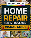 Visual Home Repair And Improvement Guide Featuring Step By Step Diy Tutorials And Knockout Fixes To Upgrade Or Rebuild Your Space Like A Pro Handyman Saving A Serious Bundle cover showing tools and illustrations for home repair.
