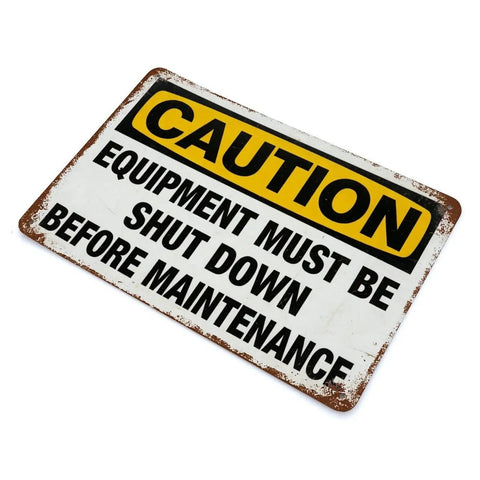 Dope Vintage Metal Tin Sign 8x12 Inch Caution Equipment Must Be Shut Down Before Maintenance Industrial Safety Wall Decor