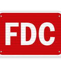 Built Like A Tank Fdc Fire Department Connection Sign 12 By 18 Inches Crafted From 60 Mil Engineer Grade Honeycomb Reflective Aluminum.