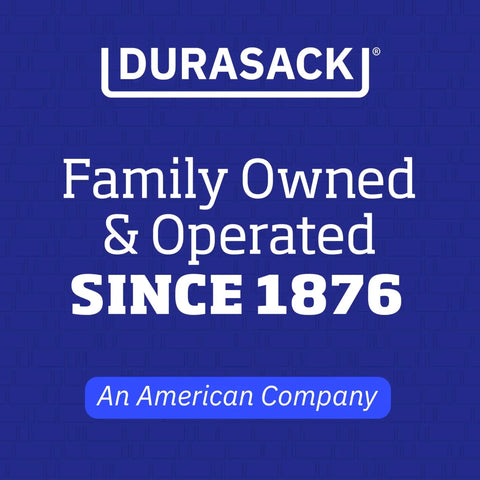 Durasack family owned company, operating since 1876, American brand.