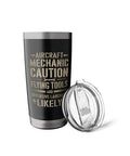 Aircraft Mechanic Caution Flying Tools Insulated Stainless Steel Tumbler Perfect Gift For AMT Pros And Aviation Technicians