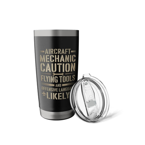 Aircraft Mechanic Caution Flying Tools Insulated Stainless Steel Tumbler Perfect Gift For AMT Pros And Aviation Technicians