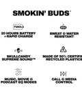 Smokin Buds Wireless Earbuds With Bluetooth Headphones Noise Isolating Fit Up To 20 Hours Battery IPX4 Sweat And Water Resistant Built In Microphone For iPhone And Android True Black features chart