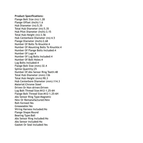 Product specifications for Front Hub Bearing Assembly For 2007 To 2012 Nissan Versa 4 Lug Without ABS Bolt On Direct Fit 25 Spline Ball Bearing
