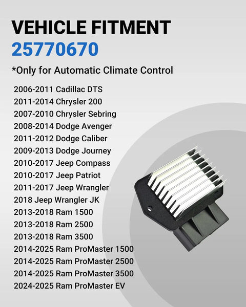 Vehicle fitment guide for Solid Drop-In Blower Motor Resistor For Ram 1500 2500 3500 Dodge Journey and more.