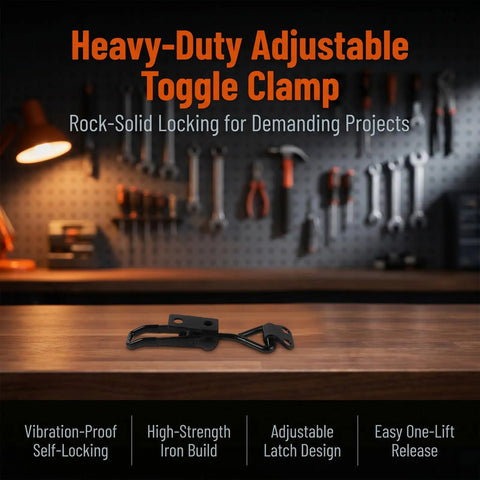Heavy duty 220 lb toggle latch on workbench, highlighting features like vibration-proof self-locking.