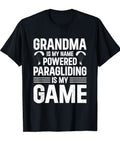 Grandma Is My Name Powered Paragliding Is My Game Tee For Paramotor Lovers And Paraglider Fans, Lightweight Black T Shirt