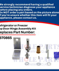 Top Door Hinge Assembly Kit 870865 Replacement For Commercial Refrigerator And Freezer Fits Models G4SM GDM T TC TH TR TS Series Kit Components