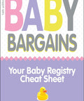 Your Baby Registry Cheat Sheet With Honest Reviews To Help You Pick Car Seats, Strollers, Cribs, High Chairs, Monitors, Carriers, Breast Pumps, Bassinets, And More For Smart Budget Friendly Baby Gear book cover featuring text and rubber duck illustration.