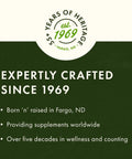 Text highlighting expert supplement crafting since 1969 from Fargo, ND, over 55 years of heritage, wellness history.