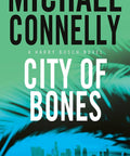 Cover of 'City of Bones' by Michael Connelly, a Harry Bosch novel with Los Angeles skyline at twilight.