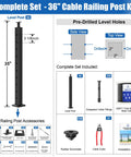 Level Up Your Home Game With This Solid 15 To 20 Ft Cable Railing Post Kit Including Four Adjustable Top Drilled Posts A Full Swageless Bundle And T316 Stainless Steel Wire Rope To Snap Together Quick For Your Porch Or Patio Area, showcasing complete 36 inch cable railing post kit with accessories.