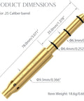 Easy In Sight Red Laser Boresighter For .25 Caliber Rifles Lets You Sight In Fast And Accurate With dimensions and weight details shown