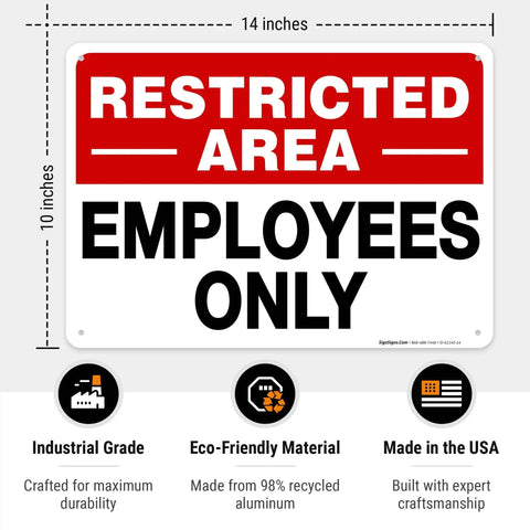 14x10 aluminum sign, Restricted Area Do Not Enter Sign For Offices And Worksites, Employees Only
