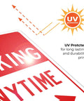 Heavy Duty No Parking Anytime Warning Sign With Bright Arrows Tough As Nails Rust Proof Aluminum Construction showing UV protection feature.
