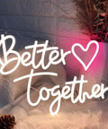 Neon Sign For Wedding Wall Decor LED Light Sign USB Operated reads 'Better Together' with a heart, romantic glow in room setting