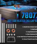 All In One Hot Tub Heater End Cap Kit With Rubber Gaskets Aluminum Strips And Screws Universal Fit For Hot Spring Limelight