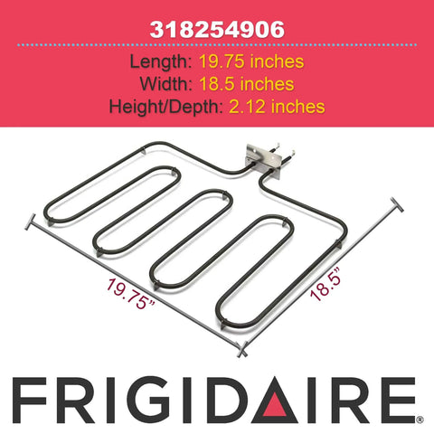 Frigidaire 318254906 bake element, 19.75x18.5 inches, for electric ovens. Genuine OEM Bake Element For Electric Ovens And Ranges Replacement Part 318254906 Delivers Even Bottom Heat Durable Metal Construction Easy Installation Replaces Worn Out Element In Most Electric Ovens And Ranges Top Notch Quality.