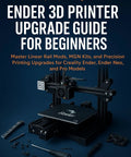 3D Printer Upgrade Guide For Beginners Master Linear Rail Mods MGN Kits And Precision Printing Upgrades For Creality desktop printer cover