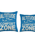 Throw Pillow For Sailplane Lovers And Soaring Club Pilots featuring 'Altitude is My Comfort Zone' text design