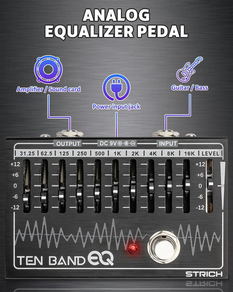 10 Band EQ Pedal for Electric Guitar and Bass With 31.25 Hz to 16 KHz Range, Each Band Delivers Up to 12 dB Gain or Cut