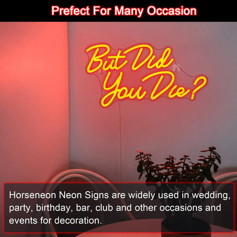 But Did You Die Neon Sign For Wall Decor Red LED Light With USB Power in a corner with a chair and plant, colorful lighting.