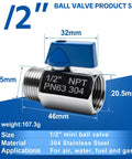 Detailed image of 1/2 inch NPT mini ball valve, 304 stainless steel, showing dimensions and specifications for tight quarter plumbing.