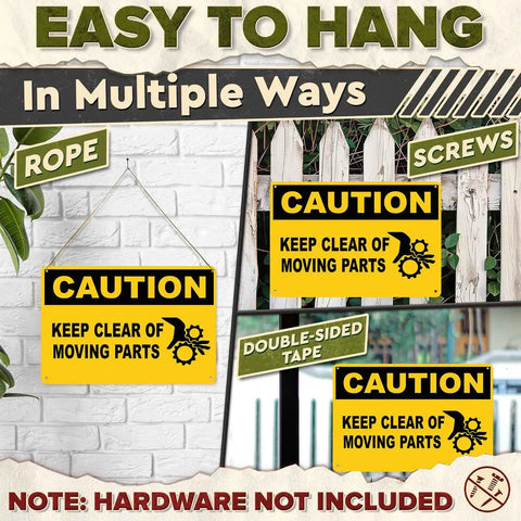 Caution Keep Clear Of Moving Parts 8 By 12 Inch Aluminum Sign hanging options for workshop and factory use.