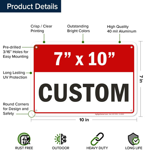 Durable Custom Business Sign For Indoor And Outdoor Use, 7x10 Inch Aluminum Sign, Rust Free.040 Aluminum, Fade Resistant, Made In USA.