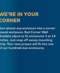 Text description of corner mounting options for Bud enclosures in various sizes and adjustments.