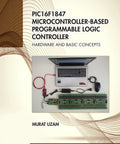 Cover of Hands On Guide To Microcontroller Based Programmable Logic Controller Hardware Setup And Real World Concepts For Beginners