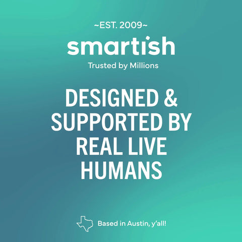 Smartish brand message "Designed & Supported by Real Live Humans" with Austin, Texas outline.