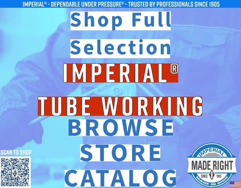 Shop full selection of Imperial tube working products catalog, Made Right badge from 1905 visible, with QR code.