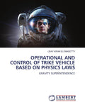 Book cover: Operational and Control of Trike Vehicle Based on Physics Laws Gravity Superintendency; astronaut helmet; Lambert Academic Publishing.