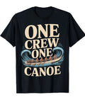 Rowing Team Paddle T Shirt For Crew Vibes And Regatta Pride, black graphic tee with One Crew One Canoe design