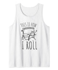 Fresh Tuk Tuk Rickshaw Italian Scooter Dope Graphic Tank Top For Men And Women Lightweight Classic Fit with 'This Is How I Roll' design.
