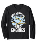 Long Sleeve Sailplane T Shirt For Glider Enthusiasts And Aviation Fans featuring yellow gliders and 'Only Amateurs Need Engines' text.