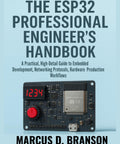 Professional Engineer's Handbook For Embedded Systems A Practical High Detail Guide To ESP32 Projects cover image
