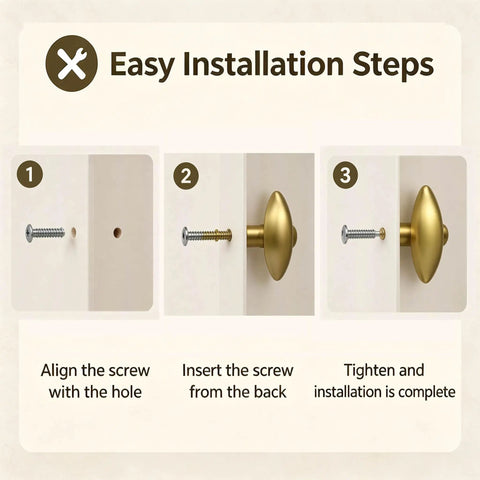 Easy installation steps for Top Shelf Brushed Brass Oval Cabinet Knobs And Zinc Alloy Single Hole Drawer Pulls.