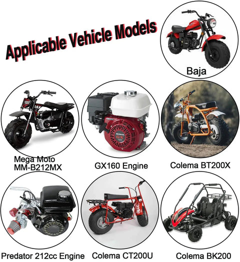 Applicable vehicle models for 26mm Performance Carburetor Kit for Mikuni Predator 212cc GX160 GX200 CT200U KT196 mini bikes.