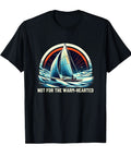 Not For The Warm Hearted Sailor Ice Sailing T Shirt For Winter Navigation Fans, Ice Yachting Lovers, And Cold Weather Adventurers