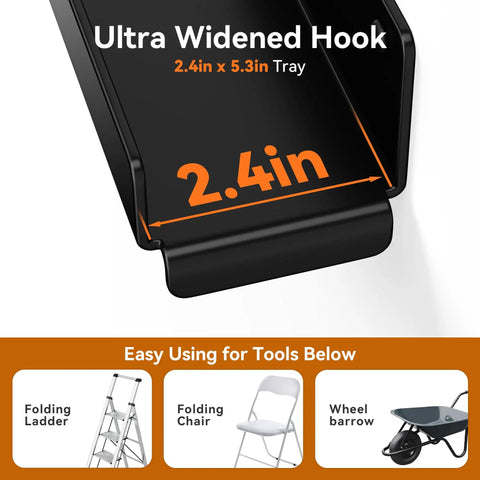 Ultra widened hook dimensions for Heavy Duty Ladder Wall Hooks 2 Pack Garage Storage Hangers for ladders, chairs, patio furniture.