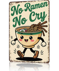 Funny Vintage Metal Sign No Ramen No Cry Cartoon Tin Sign Poster For Home Room Garage Office Decor 8x12 Inch Wall Art Classic Rustic Style