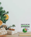 Funny Engineer Desk Sign Acrylic Plaque Gift For Engineer Boyfriend Husband How To Get An Engineer's Attention next to Christmas tree