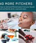 Person enjoying filtered water with Under Sink Water Filter System AP200 With Full Flow 1.75 GPM; AP200 filtering water for cooking and washing.