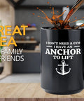 Anchor To Lift Sailor Coffee Mug 15oz Black For Boaters And Captains A Funny Lake Gifts Nautical Gift on wooden table