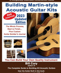 Cover of 'Building Martin-style Acoustic Guitar Kits' with images of guitars, 2023 updated edition, showing detailed construction steps.