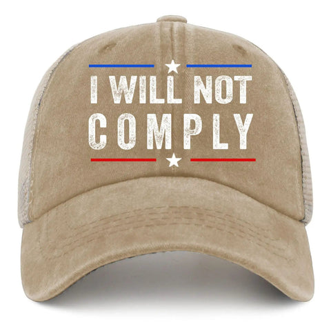 Front view of a khaki washed cotton cap with "I WILL NOT COMPLY" text, part of Standout Women's Golf Trucker Cap With Adjustable Buckle All Season Comfort Fashionable Sun Shield Hat For Casual Outings Custom Design Fits Most Heads Keeps You Looking Fly.